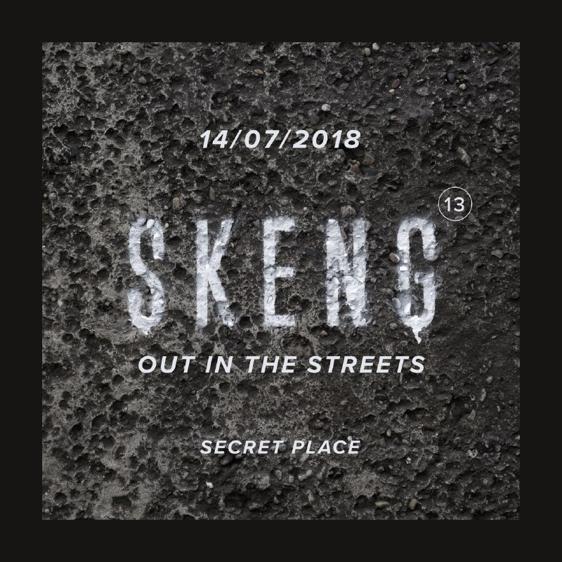 Афиша SKENG 13: Out in the Streets